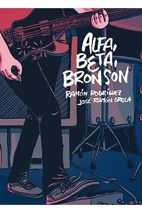 Alfa, Beta, Bronson (Novela gráfica)