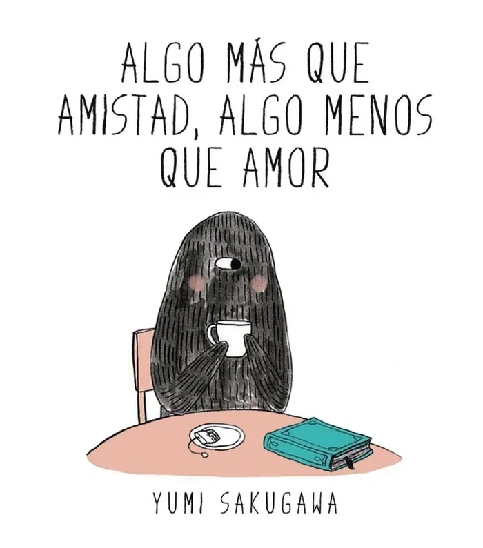 Algo más que amistad, algo menos que amor (Cómic | Novela gráfica)