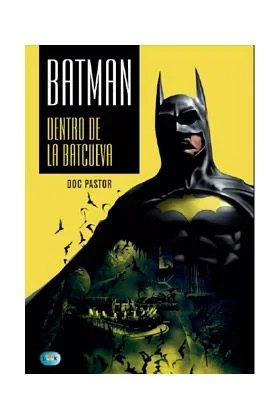 Batman, Dentro De La Baticueva: Dentro de la Batcueva (Look)