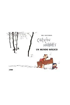 CALVIN Y HOBBES. UN MUNDO MÁGICO (SILLON OREJERO)