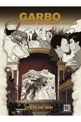 Garbo. El Espia Catalan Que Engaño A Hitler (COMIC)