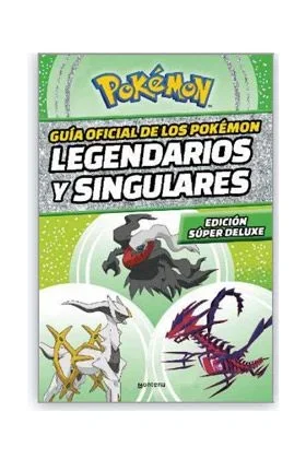 Guía de los Pokémon legendarios y singulares (edición oficial súper deluxe) (Colección Pokémon): Edición súper deluxe (Montena)