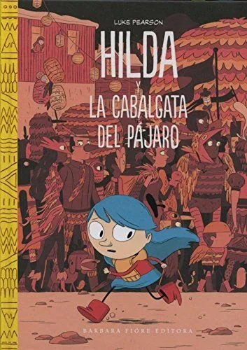 Hilda y la cabalgata del pájaro (SIN COLECCION)