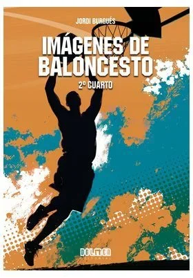 IMÁGENES DE BALONCESTO: 2º Cuarto (SIN COLECCION)