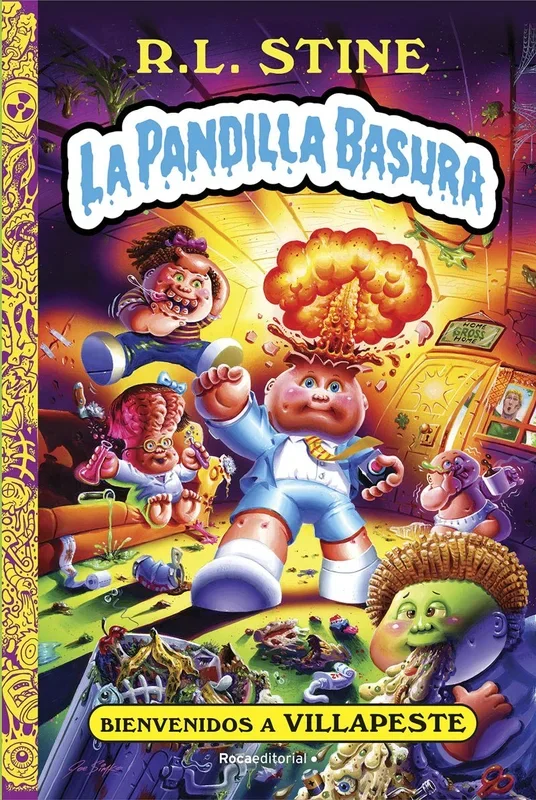 La pandilla basura 1 – Bienvenidos a Villapeste (Roca Juvenil)