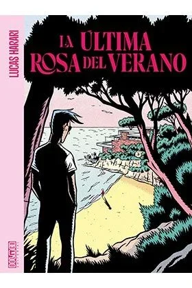 LA ÚLTIMA ROSA DEL VERANO (COMIC)