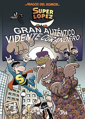 Superlópez. Gran Auténtico Vidente Curandero (Magos del Humor 177) (Bruguera Clásica)