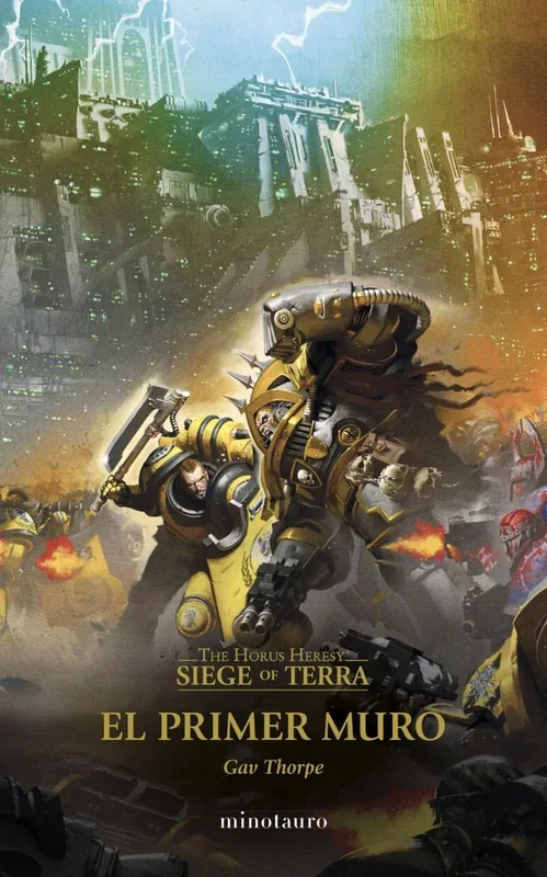 The Horus Heresy: Siege of Terra nº 03 El primer muro (Warhammer The Horus Heresy)