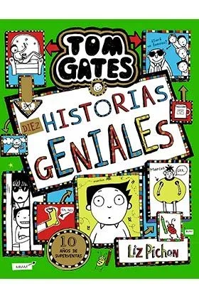 Tom Gates, 18. Diez historias geniales (Castellano – A PARTIR DE 10 AÑOS – PERSONAJES Y SERIES – Tom Gates)